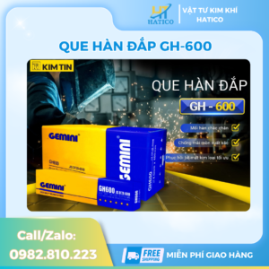 que hàn đắp GH-600_h12