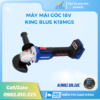 Máy Mài Góc 18V KING BLUE K18MGS