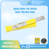 Que Hàn TIG Inox KIM TÍN ER-316L